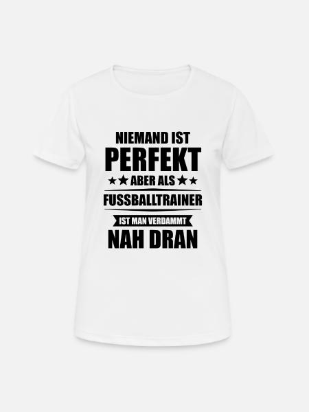 Fussballtrainer Fussballverein Coach Geschenk - Frauen T-Shirt atmungsaktiv - Weiß