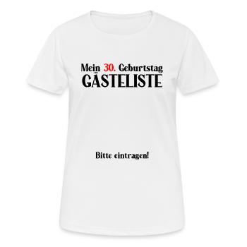 Guest list gift for the 30th birthday - Women's Breathable T-Shirt - white - Front - AI Model Female 172 dark (172cm)