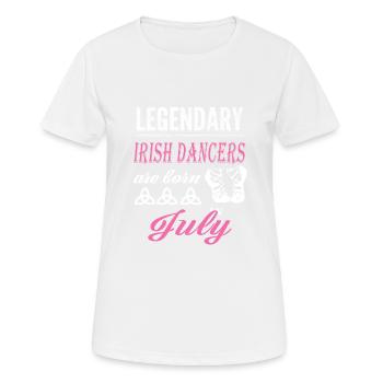 Irish Dance Legends werden im Juli geboren - Frauen T-Shirt atmungsaktiv - Weiß - Vorne - AI Model Female 172 dark (172cm)