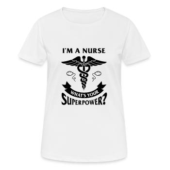 Je suis une infirmière, quelle est ta superpuissance - Care - T-shirt respirant Femme - blanc - Devant - AI Model Female 172 dark (172cm)