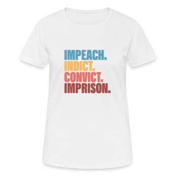  Impeach, Anti--Protest - Frauen T-Shirt atmungsaktiv - Weiß - Vorne - AI Model Female 172 dark (172cm)