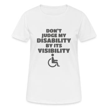 Don't Judge My Disability By Its Visibility - Women's Breathable T-Shirt - white - Front - AI Model Female 172 dark (172cm)