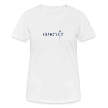 Praxis Akupunkturist Akupunktur Nadeln Medizin - Frauen T-Shirt atmungsaktiv - Weiß - Vorne - AI Model Female 172 dark (172cm)