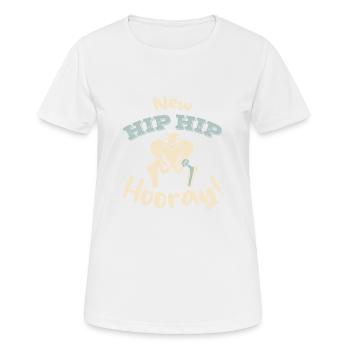 Hip Hip Hooray New Hip Surgery OP Bones - Women's Breathable T-Shirt - white - Front - AI Model Female 172 dark (172cm)