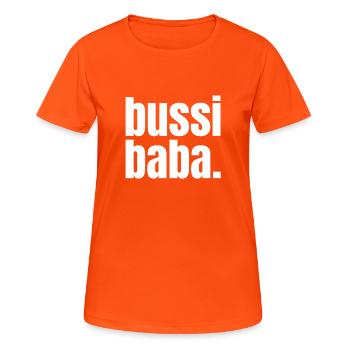 Bussi Baba. - T-shirt respirant Femme - orange néon - Devant - AI Model Female 172 dark (172cm)