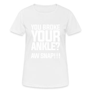 Citation de conception de jambe cassée drôle cheville cassée Oh Snap - T-shirt respirant Femme - blanc - Devant - AI Model Female 172 dark (172cm)