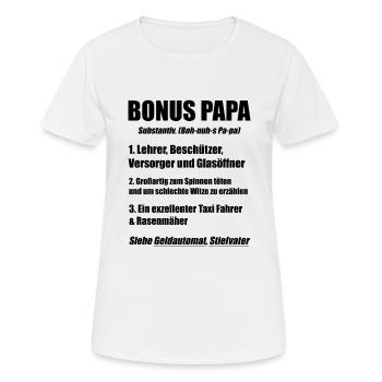 Bonus Papa Stiefvater Bonuspapa Spruch Geschenk - Frauen T-Shirt atmungsaktiv - Weiß - Vorne - AI Model Female 172 dark (172cm)
