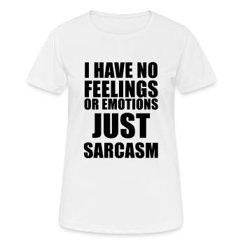 I Have No Feelings Or Emotions... - Women's Breathable T-Shirt - white - Front - AI Model Female 172 dark (172cm)