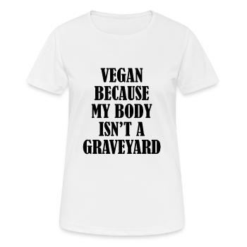 Vegan Veganer Veganerin Sprüche Schwarz - Frauen T-Shirt atmungsaktiv - Weiß - Vorne - AI Model Female 172 dark (172cm)