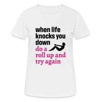 Pilates Quote When Life Knocks You Down - Frauen T-Shirt atmungsaktiv - Weiß - Vorne - AI Model Female 172 dark (172cm)