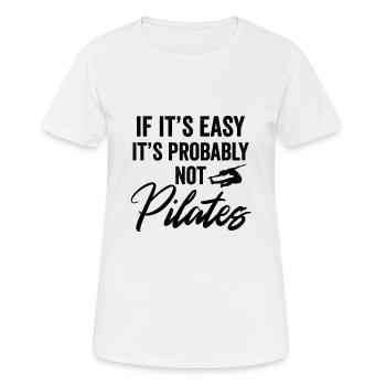 If It's Easy It's Probably Not Pilates - Women's Breathable T-Shirt - white - Front - AI Model Female 172 dark (172cm)