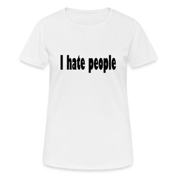 Je déteste les gens - T-shirt respirant Femme - blanc - Devant - AI Model Female 172 dark (172cm)