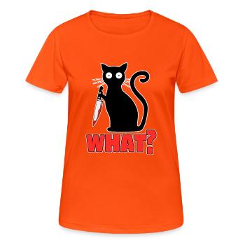 What? Cat Knife Pyscho Pet Freaky Gift - Women's Breathable T-Shirt - neon orange - Front - AI Model Female 172 dark (172cm)