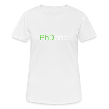 Top Best PhD Done Graduate Gift Design - Women's Breathable T-Shirt - white - Front - AI Model Female 172 dark (172cm)