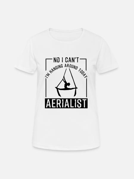 Non je ne peux pas aérien acrobate de cirque de yoga aérien - T-shirt respirant Femme - blanc