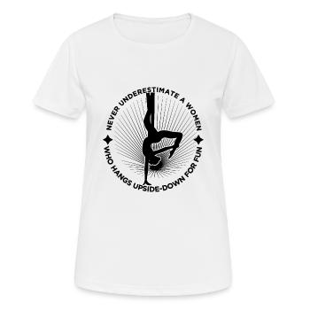 Never Underestimate A Women Who Hangs Upside-Down - Frauen T-Shirt atmungsaktiv - Weiß - Vorne - AI Model Female 172 dark (172cm)