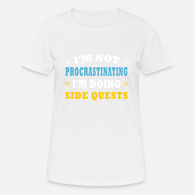 I'm Not Procrastinating I'm Doing Side Quests - Women's Breathable T-Shirt - white
