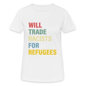 Will Trade Racists For Refugees - T-shirt respirant Femme - blanc - Devant - AI Model Female 172 dark (172cm)