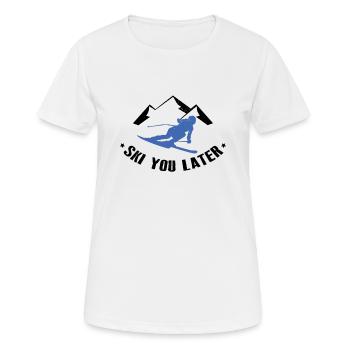 Ski You Later - Frauen T-Shirt atmungsaktiv - Weiß - Vorne - AI Model Female 172 dark (172cm)