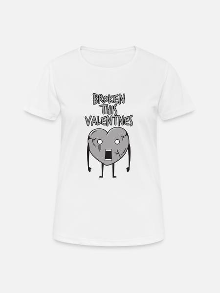 Broken this Valentine - Women's Breathable T-Shirt - white