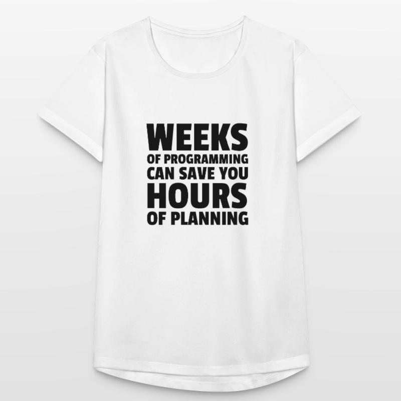 Plan your programming. Frauen T-Shirt atmungsaktiv