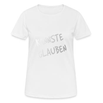 Kannste glauben pittiplatsch und schnatterinchen - Frauen T-Shirt atmungsaktiv - Weiß - Vorne - AI Model Female 172 dark (172cm)