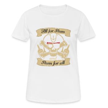 All For Rum and Rum For All pirate fan shirt - Women's Breathable T-Shirt - white - Front - AI Model Female 172 dark (172cm)