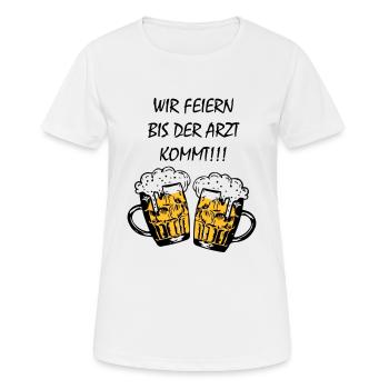Wir feiern bis der Arzt kommt - Frauen T-Shirt atmungsaktiv - Weiß - Vorne - AI Model Female 172 dark (172cm)