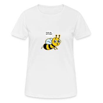 Être abeille ou ne pas être abeille? - abeille - T-shirt respirant Femme - blanc - Devant - AI Model Female 172 dark (172cm)