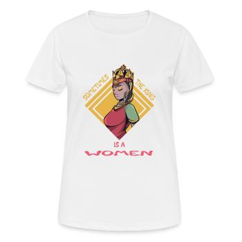 Sometimes the King is a Women - Frauen T-Shirt atmungsaktiv - Weiß - Vorne - AI Model Female 172 dark (172cm)