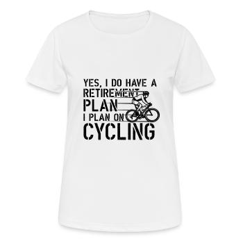 Retirement Plan Cycling Funny Bicycle Gift - Women's Breathable T-Shirt - white - Front - AI Model Female 172 dark (172cm)