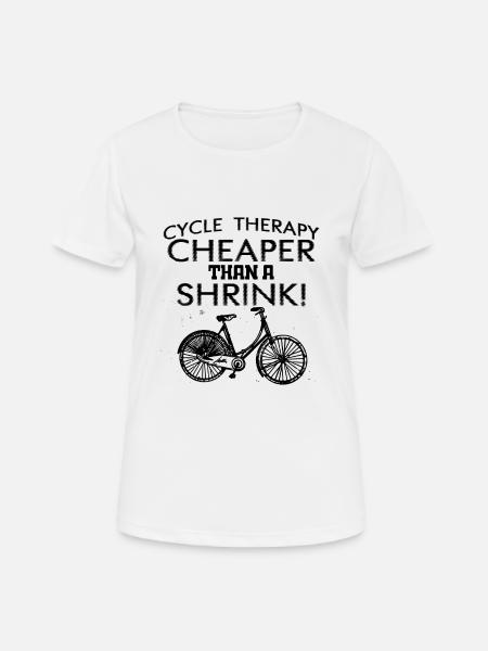 Cycle Therapy Funny Cycling Bicycle - Women's Breathable T-Shirt - white