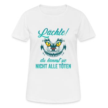 Lächle! Du kannst sie nicht alle töten - Frauen T-Shirt atmungsaktiv - Weiß - Vorne - AI Model Female 172 dark (172cm)