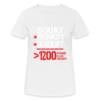1200 Pound Club Member - Bodybuilder Powerlifter - Frauen T-Shirt atmungsaktiv - Weiß - Vorne - AI Model Female 172 dark (172cm)