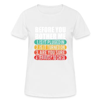 Lustiger technischer Support / Computer Techie Nerd Geschenk - Frauen T-Shirt atmungsaktiv - Weiß - Vorne - AI Model Female 172 dark (172cm)
