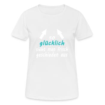 So Gluecklich sieht man frisch Geschieden aus 2 - Frauen T-Shirt atmungsaktiv - Weiß - Vorne - AI Model Female 172 dark (172cm)
