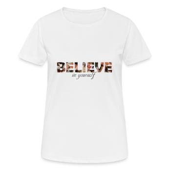 Believe in yourself Believe in yourself mindset gift - Women's Breathable T-Shirt - white - Front - AI Model Female 172 dark (172cm)
