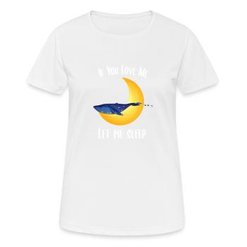Si tu m'aimes laisse moi dormir baleine - T-shirt respirant Femme - blanc - Devant - AI Model Female 172 dark (172cm)