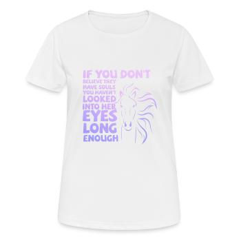 If you don't think they have souls, - Women's Breathable T-Shirt - white - Front - AI Model Female 172 dark (172cm)