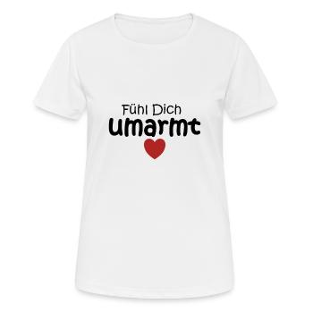 Liebe Hoffnung Umarmen Fühlen Glauben Herz Stärke - Frauen T-Shirt atmungsaktiv - Weiß - Vorne - AI Model Female 172 dark (172cm)