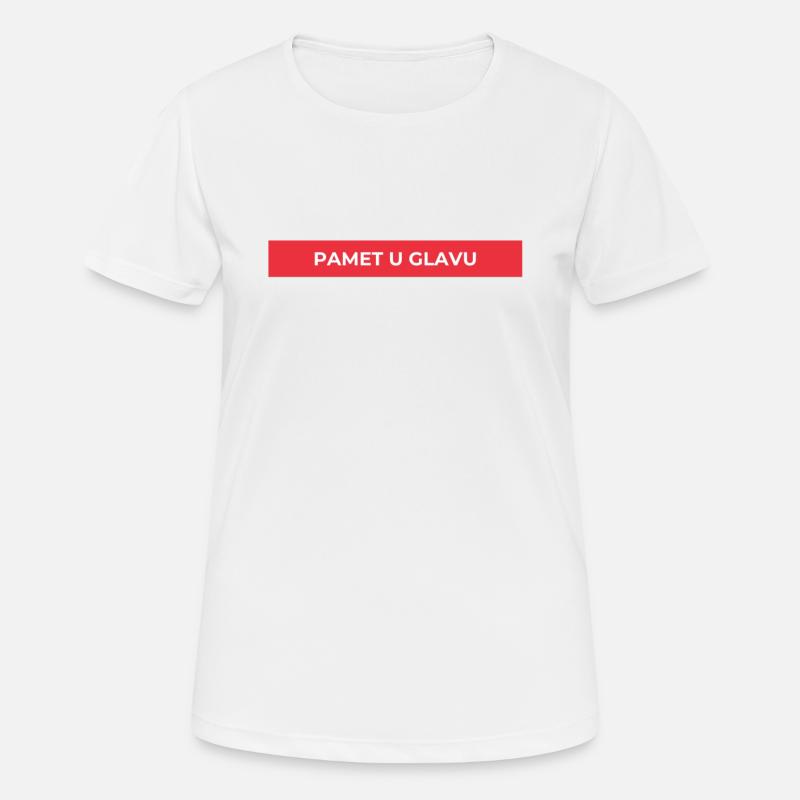 Pamet u glavu - Women's Breathable T-Shirt - white