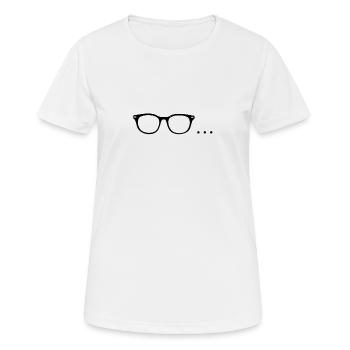 Glasses... - Women's Breathable T-Shirt - white - Front - AI Model Female 172 dark (172cm)