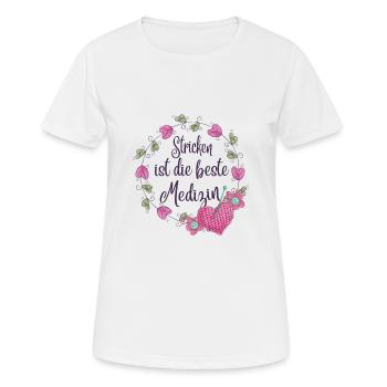 Stricken ist die beste Medizin Handarbeit - Frauen T-Shirt atmungsaktiv - Weiß - Vorne - AI Model Female 172 dark (172cm)