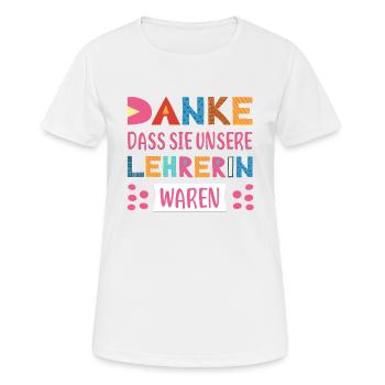 Danke dasss Sie unsere Lehrerin waren Abschied - Frauen T-Shirt atmungsaktiv - Weiß - Vorne - AI Model Female 172 dark (172cm)