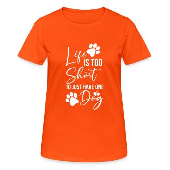 La vie est trop courte pour avoir un seul chien - T-shirt respirant Femme - orange néon - Devant - AI Model Female 172 dark (172cm)
