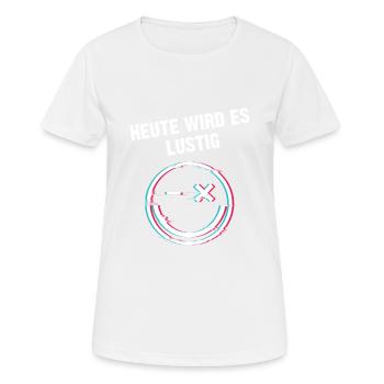 Heute Wird Es Lustig Smile Techno Rave Raver - Frauen T-Shirt atmungsaktiv - Weiß - Vorne - AI Model Female 172 dark (172cm)