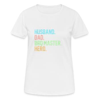 Husband Dad BBQ Master Hero Grillen Vater Papa - Frauen T-Shirt atmungsaktiv - Weiß - Vorne - AI Model Female 172 dark (172cm)