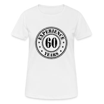 60 years of experience - Women's Breathable T-Shirt - white - Front - AI Model Female 172 dark (172cm)