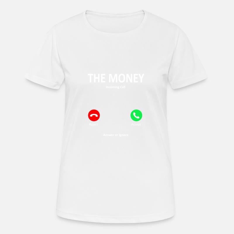 Money calling - Women's Breathable T-Shirt - white