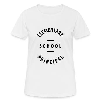 Elementary Shool Principal - Education Job Gift - Women's Breathable T-Shirt - white - Front - AI Model Female 172 dark (172cm)